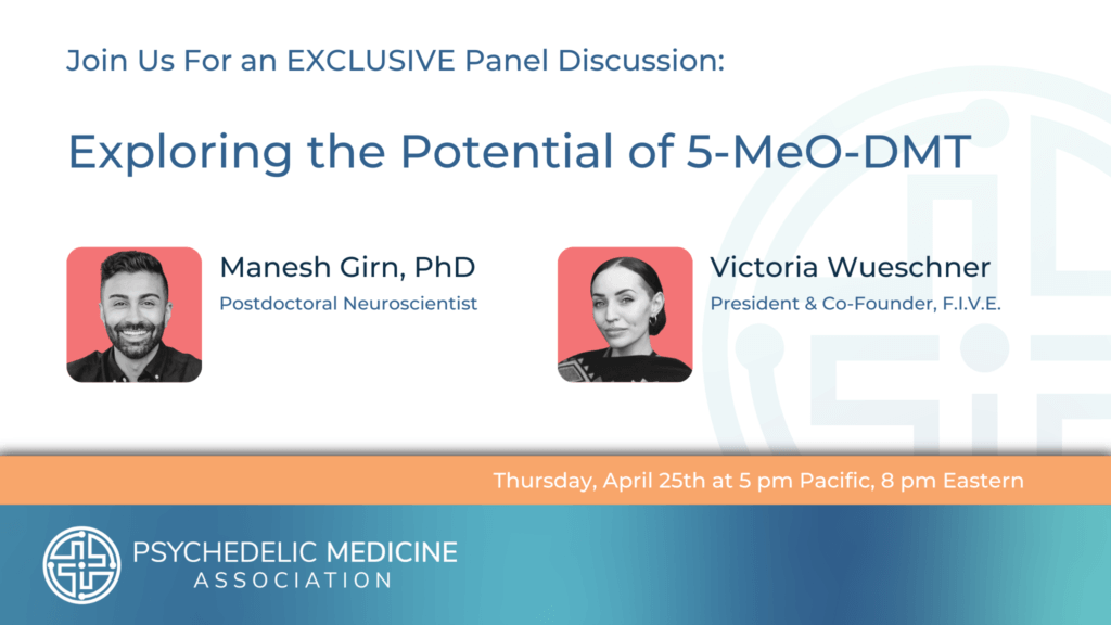 Exploring the Potential of 5-MeO-DMT with Manesh Girn, PhD and Victoria Wueschner