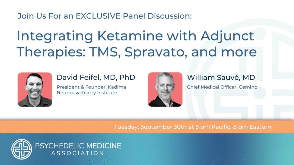 Integrating Ketamine with Adjunct Therapies: TMS, Spravato, and more | Psychedelic Medicine Association Webinar