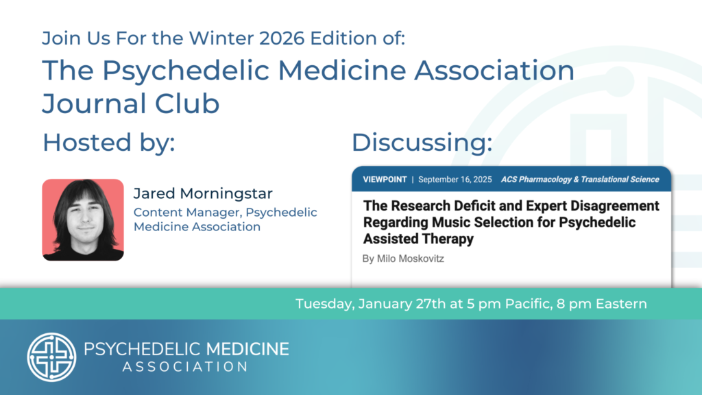 Psychedelic Medicine Association Journal Club January 2026 with Jared Morningstar