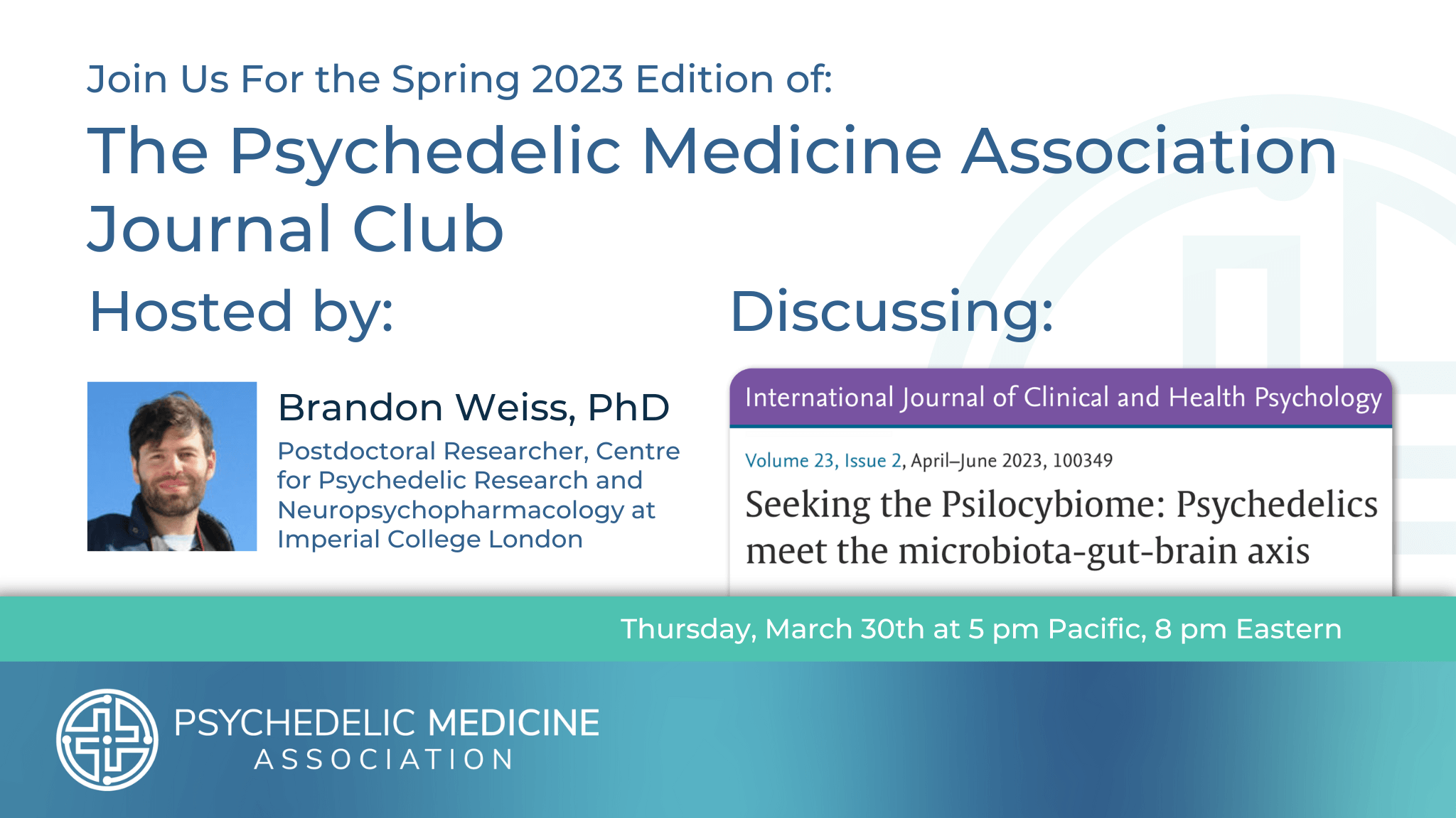 The Spring 2023 Edition of the Psychedelic Medicine Association Journal Club, hosted by Brandon Weiss, PhD - reading Seeking the Psilocybiome: Psychedelics meet the microbiota-gut-brain axis