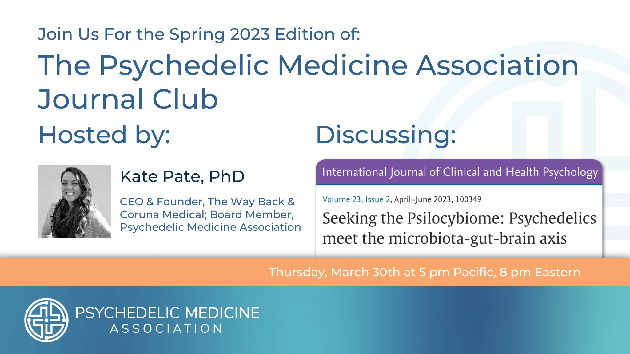The Spring 2023 Edition of the Psychedelic Medicine Association Journal Club, hosted by Kate Pate, PhD - reading Seeking the Psilocybiome: Psychedelics meet the microbiota-gut-brain axis