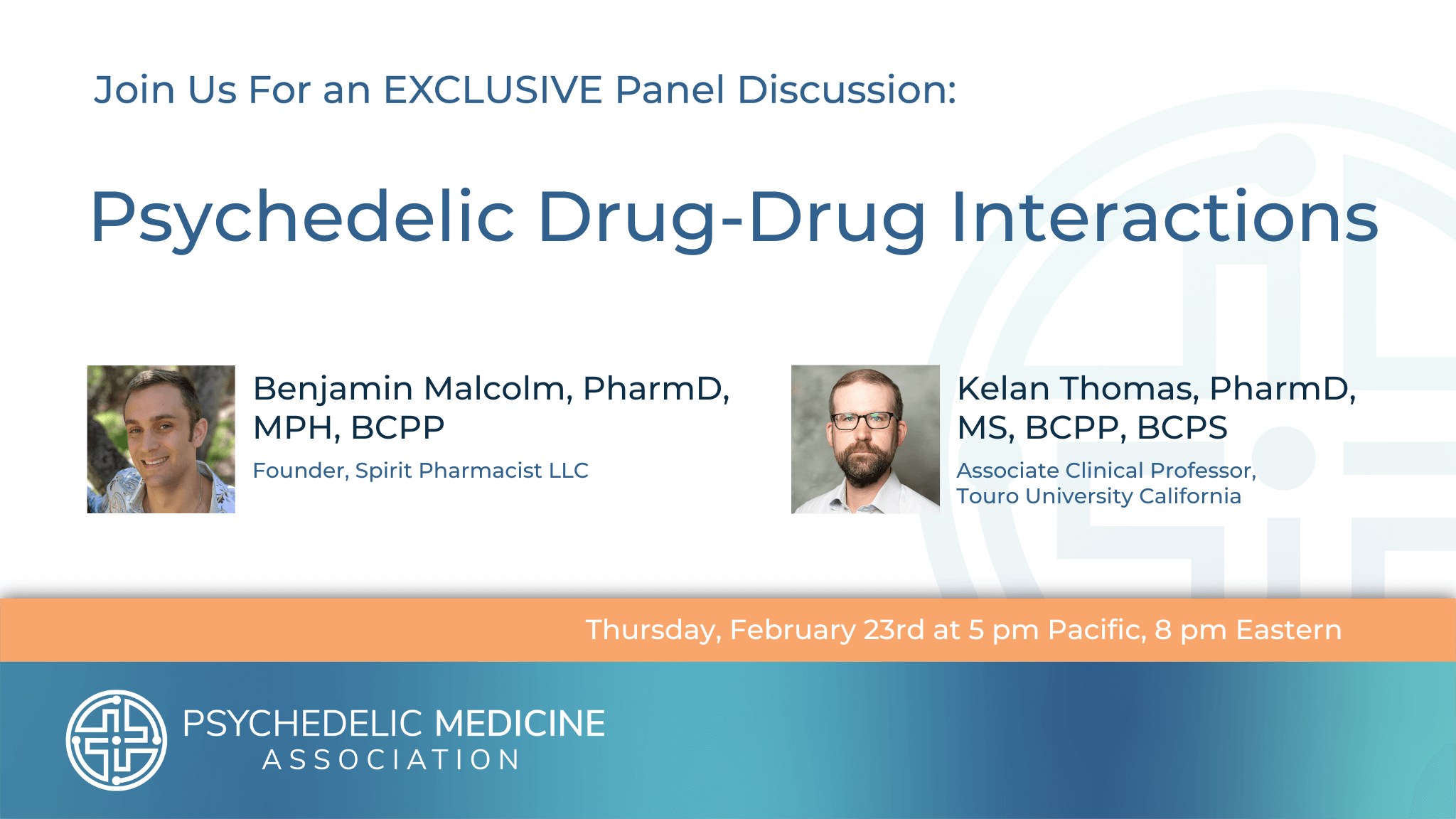 Psychedelic Drug-Drug Interactions Psychedelic Medicine Association February 2023 Members Only Webinar featuring Benjamin Ben Malcolm and Kelan Thomas