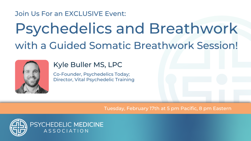 Psychedelics and Breathwork | Psychedelic Medicine Association Webinar featuring Kyle Buller, MS, LPC of Psychedelics Today