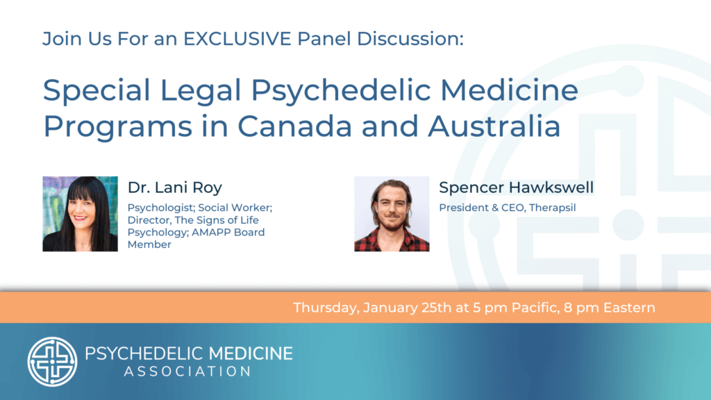 Special Legal Psychedelic Medicine Programs in Canada and Australia | Psychedelic Medicine Association webinar with Dr. Lani Roy and Spencer Hawkswell